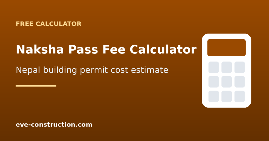 Naksha pass fee calculator for building permits in Nepal